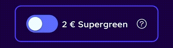 Supergreen Option wird aktiviert